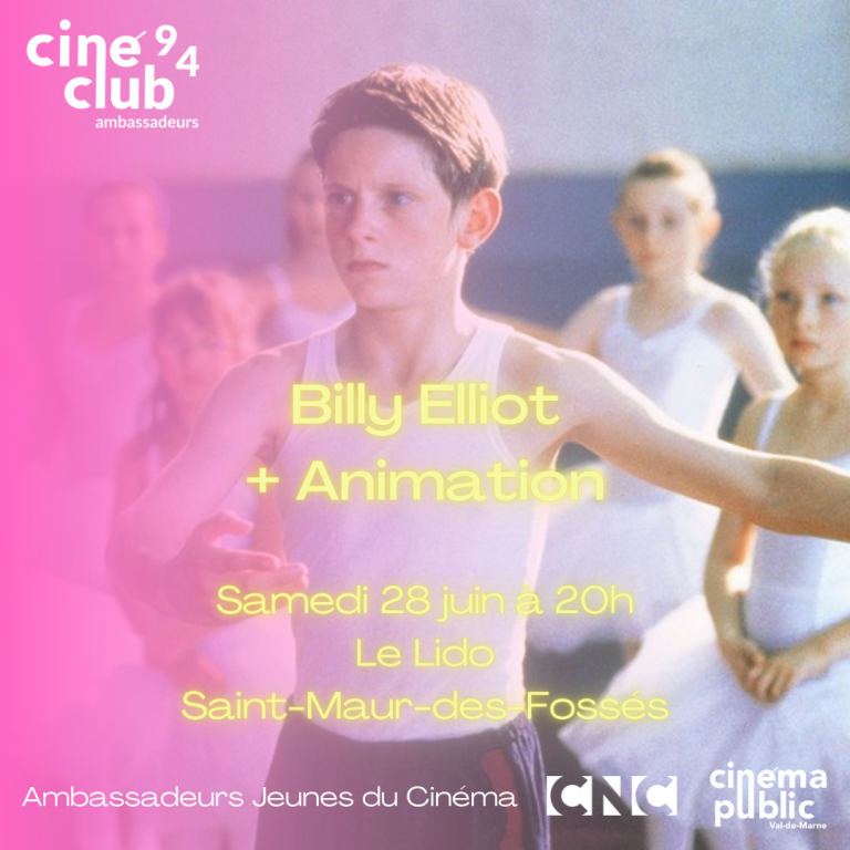 28/06 - Le Lido - Ciné-Club Ambassadeurs : Billy Elliot + Animation
