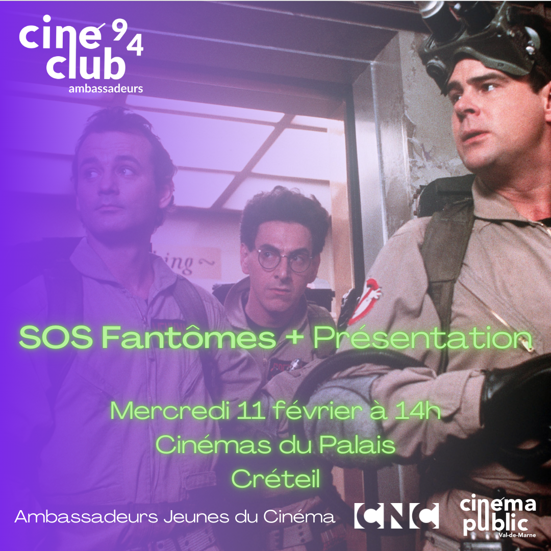 11/02 ciné-club 94 : SOS Fantômes • Cinémas du Palais
