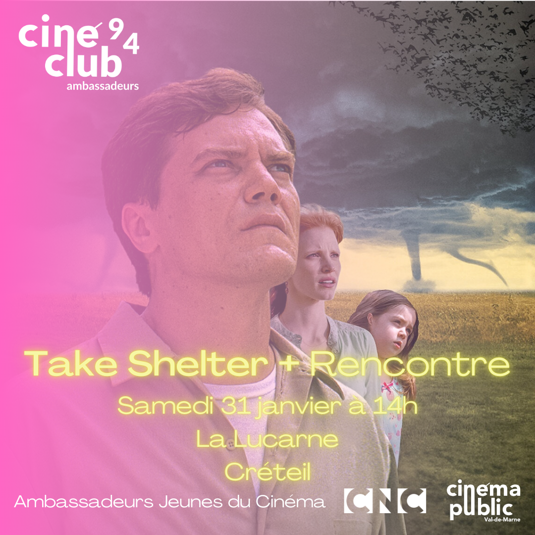 31/01 ciné-club 94 : Take Shelter • La Lucarne